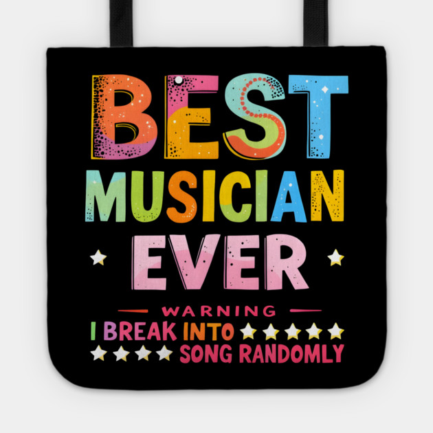 Best Musician Ever Tote by MakerMind8.2