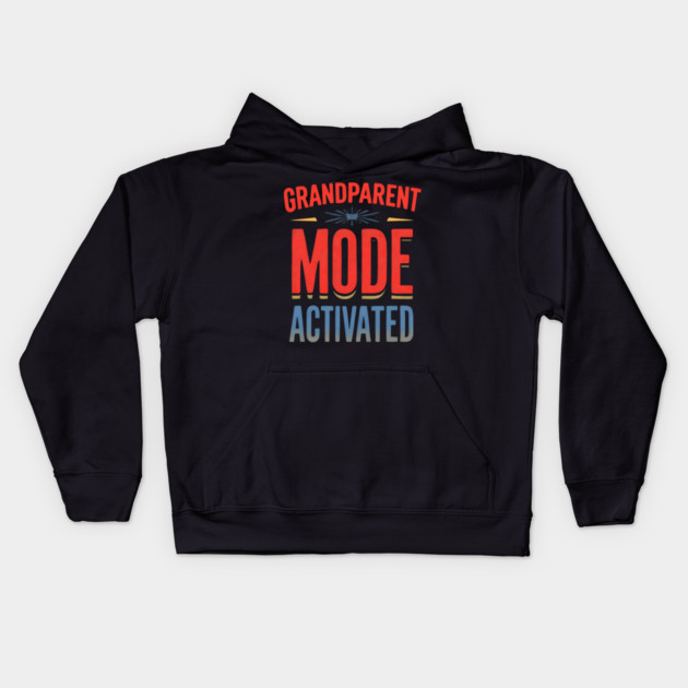 Grandparent Mode Activated Kids Hoodie by MakerMind8.2