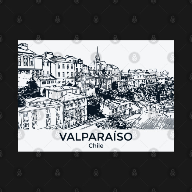 Valparaíso - Chile by Lakeric