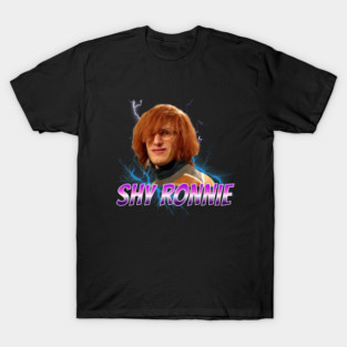 SHY RONNIE T-Shirt