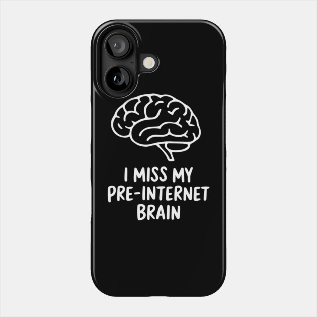 I Miss My Pre-Internet Brain Retro Offline Nostalgia Phone Case by Anticorporati