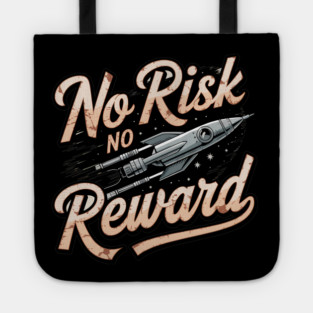 Motivational Financial Saying, No Risk No Reward Tote