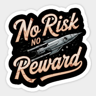 Motivational Financial Saying, No Risk No Reward Sticker