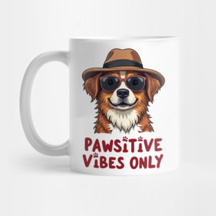 Pawsitive Vibes Only Mug