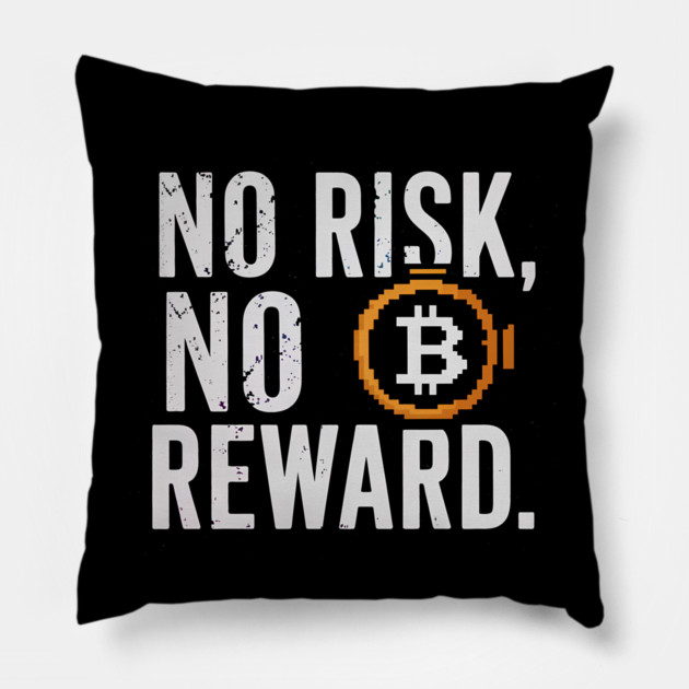 Motivational Financial Saying, No Risk No Reward Pillow by logiamerch
