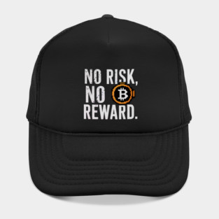 Motivational Financial Saying, No Risk No Reward Hat