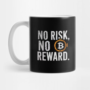 Motivational Financial Saying, No Risk No Reward Mug