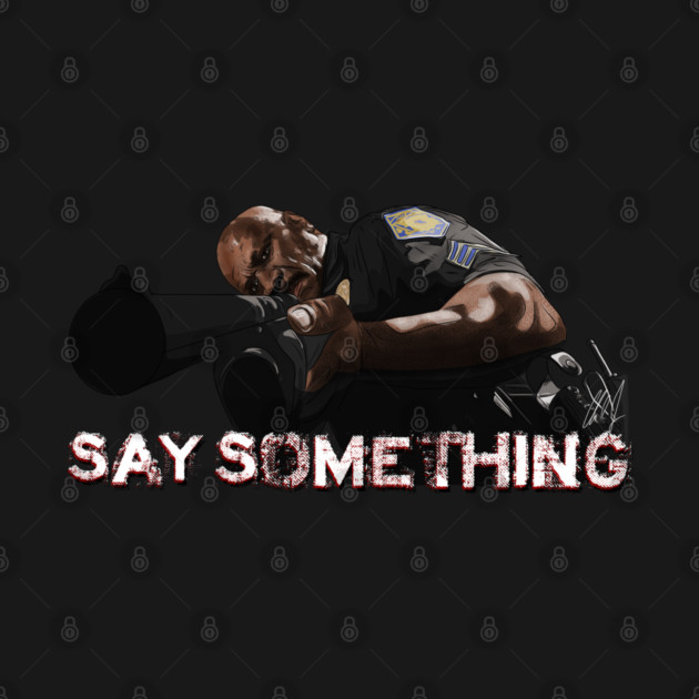 Dawn of the Dead: Say Something by 51Deesigns