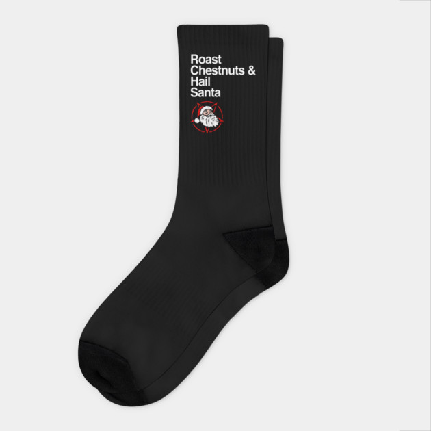 Roast Chestnuts & Hail Santa Socks by dumbshirts