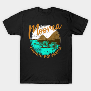 Moorea Over Water Bungalow French Polynesia Travel T-Shirt