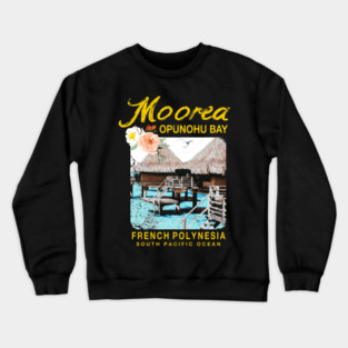Moorea Bungalow Resort French Polynesia Crewneck Sweatshirt