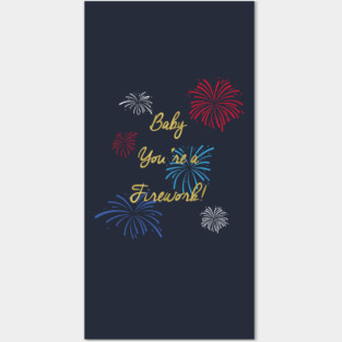 Baby You're A Firework Katy Perry 4th of July USA Patriotic Posters and Art