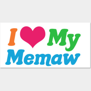 I Love My Memaw Posters and Art