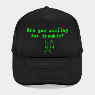 Are You ASCIING For Trouble? Hat