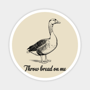 Throw Bread On Me Gadsden Flag Parody Meme Magnet