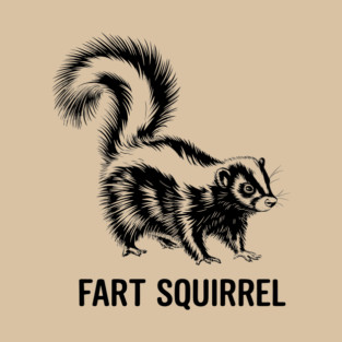 Fart Squirrel Skunk Animal Pun Design T-Shirt