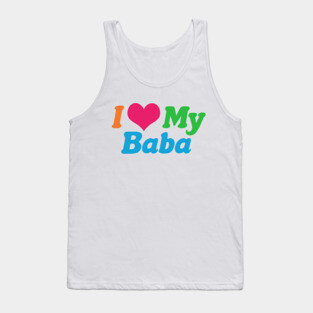 I Love My Baba Tank Top