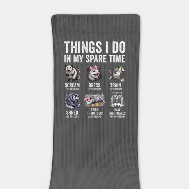 Things I Do In My Spare Time Possum Opossum Lovers by Luxinda