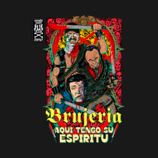 Brujeria Aqui Tengo Su Espiritu T-Shirt