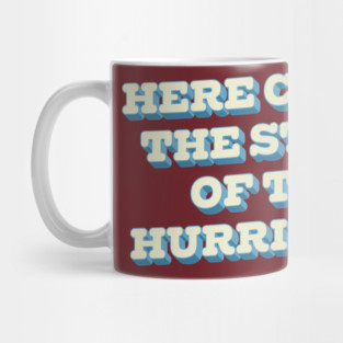 Here Comes The Story Of The Hurricane Mug
