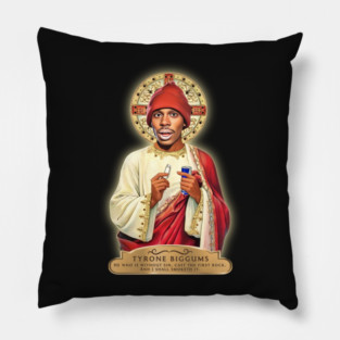 Saint Tyrone Biggums Pillow