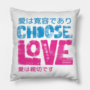 Choose Love |  The Greatest Gift Pillow