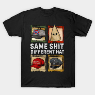 same-shit-different T-Shirt