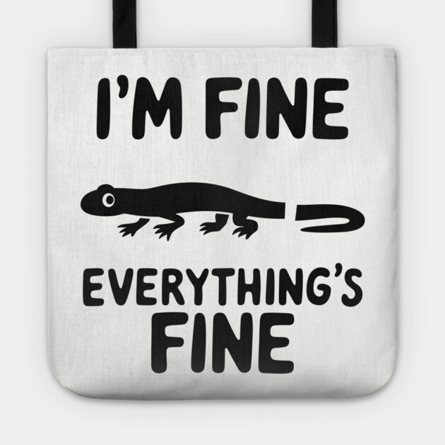 I'm Fine Everything Is Fine Funny Anxiety Sarcasm Tote by Anticorporati