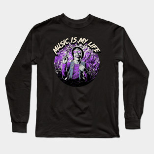 Music Is My Life Long Sleeve T-Shirt