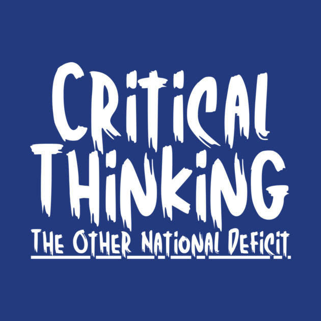 Funny Critical Thinking Humor by The WYLD Tribe