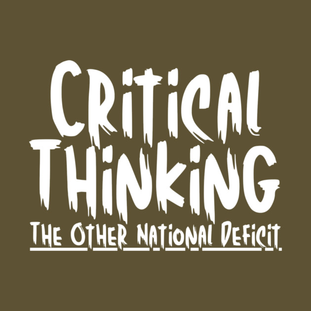 Funny Critical Thinking Humor by The WYLD Tribe