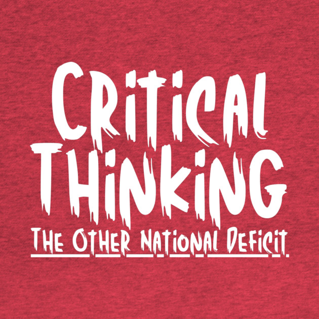 Funny Critical Thinking Humor by The WYLD Tribe