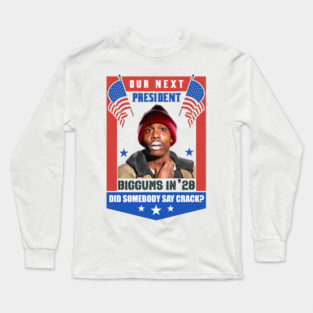 Our Next President Tyrone Biggums 2028 Long Sleeve T-Shirt