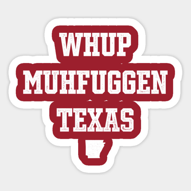 Whup Texas Sticker by rt-shirts