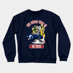 THE KOBRA YEAR !!! Crewneck Sweatshirt