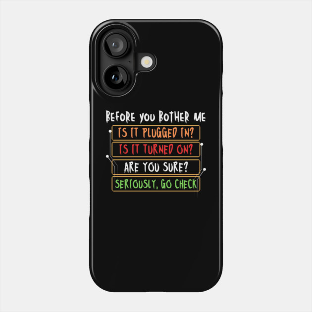 Funny Tech Support IT Nerd Phone Case by The WYLD Tribe