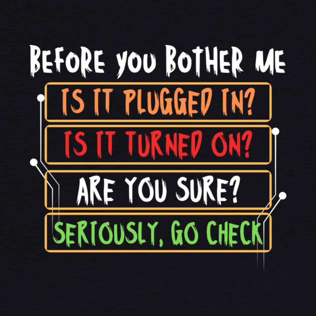 Funny Tech Support IT Nerd by The WYLD Tribe