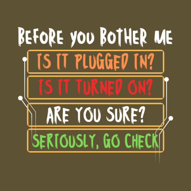 Funny Tech Support IT Nerd by The WYLD Tribe