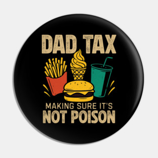 Dad-Tax Pin