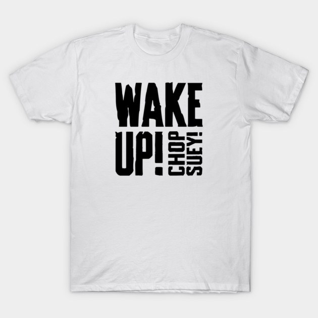 CHOP SUEY! T-Shirt by artslaves