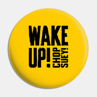 CHOP SUEY! Pin