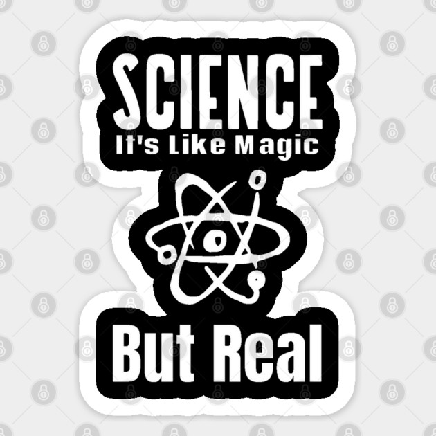 Science Like Magic But Real Sticker by Pixel Threads 
