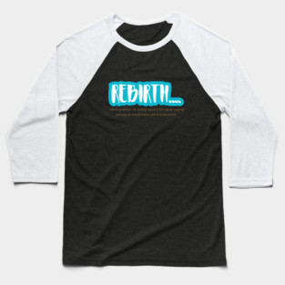 REBIRTH Baseball T-Shirt