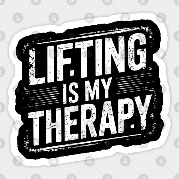 Lifting Is My Therapy Gym Exercise Lover Sticker by Anticorporati