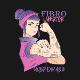 Fibro Warrior Unbreakable T-Shirt