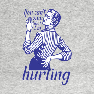 I am hurting T-Shirt