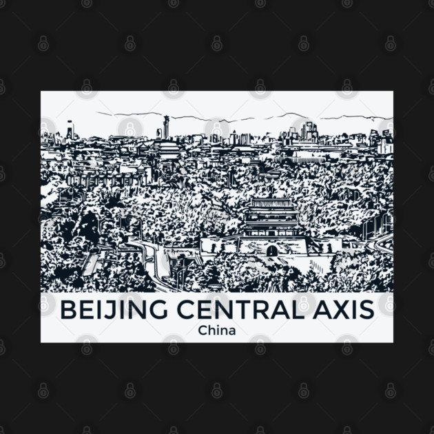 Beijing Central Axis - China by Lakeric