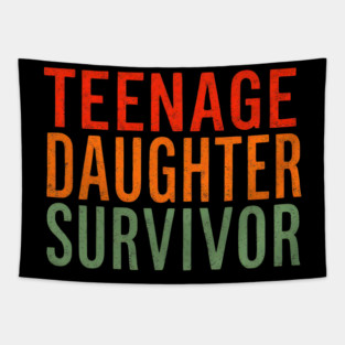 Teenage Daughter Survivor Tapestry