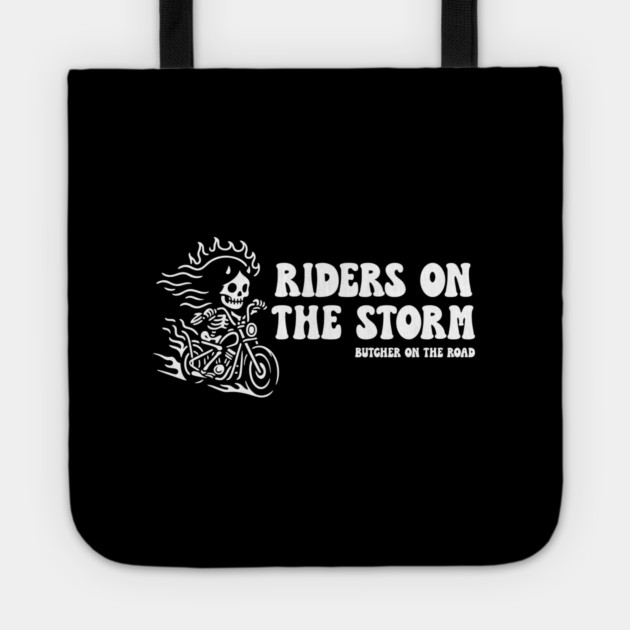 RIDERS ON THE STORM Tote by artslaves