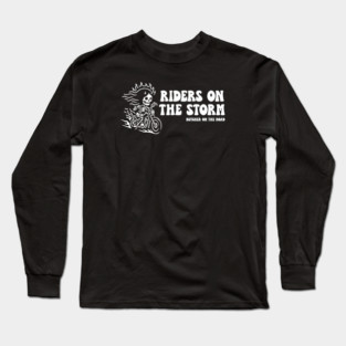 RIDERS ON THE STORM Long Sleeve T-Shirt
